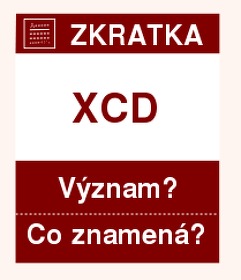 Co znamená zkratka XCD Význam zkratky, akronymu? Kategorie: Měny