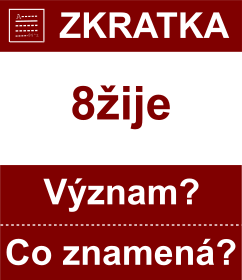 Co znamen zkratka 8ije Vznam zkratky, akronymu? Kategorie: Politick strany