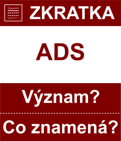 Co znamen zkratka ADS Vznam zkratky, akronymu? Kategorie: Politick strany