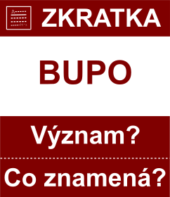 Co znamen zkratka BUPO Vznam zkratky, akronymu? Kategorie: Politick strany