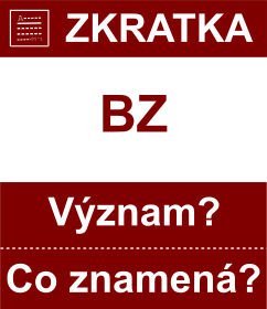 Co znamen zkratka BZ Vznam zkratky, akronymu? Kategorie: Politick strany