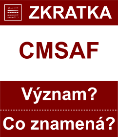 Co znamen zkratka CMSAF Vznam zkratky, akronymu? Kategorie: Vojensk hodnosti