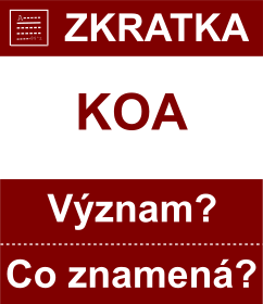 Co znamen zkratka KOA Vznam zkratky, akronymu? Kategorie: Politick strany