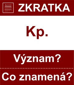 Co znamen zkratka Kp. Vznam zkratky, akronymu? Kategorie: Hudebn zkratky