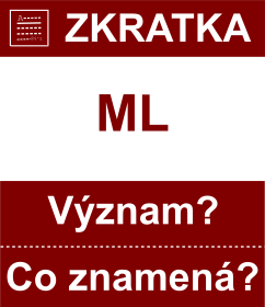 Co znamen zkratka ML Vznam zkratky, akronymu? Kategorie: Politick strany