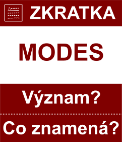 Co znamen zkratka MODES Vznam zkratky, akronymu? Kategorie: Politick strany