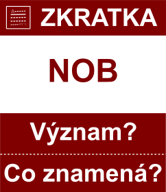 Co znamen zkratka NOB Vznam zkratky, akronymu? Kategorie: Politick strany