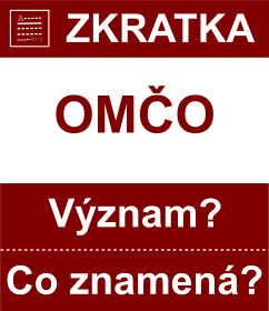 Co znamen zkratka OMO Vznam zkratky, akronymu? Kategorie: Politick strany