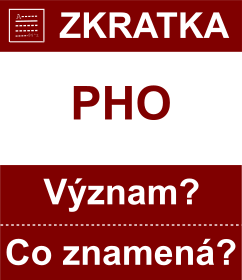 Co znamen zkratka PHO Vznam zkratky, akronymu? Kategorie: Tmy NHL