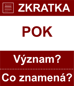 Co znamen zkratka POK Vznam zkratky, akronymu? Kategorie: Politick strany