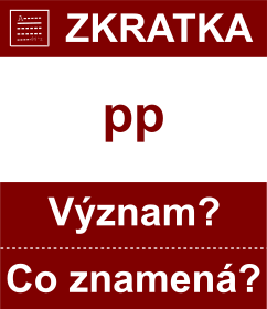 Co znamen zkratka pp Vznam zkratky, akronymu? Kategorie: Hudebn zkratky