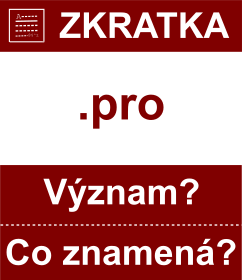 Co znamen zkratka pro Vznam zkratky, akronymu? Kategorie: Domny