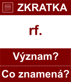 Co znamen zkratka rf. Vznam zkratky, akronymu? Kategorie: Hudebn zkratky