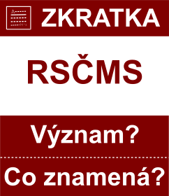 Co znamen zkratka RSMS Vznam zkratky, akronymu? Kategorie: Politick strany