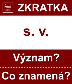 Co znamen zkratka s. v. Vznam zkratky, akronymu? Kategorie: Hudebn zkratky