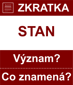 Co znamen zkratka STAN Vznam zkratky, akronymu? Kategorie: Politick strany