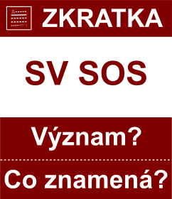 Co znamen zkratka SV SOS Vznam zkratky, akronymu? Kategorie: Politick strany