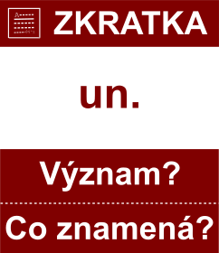 Co znamen zkratka un. Vznam zkratky, akronymu? Kategorie: Hudebn zkratky